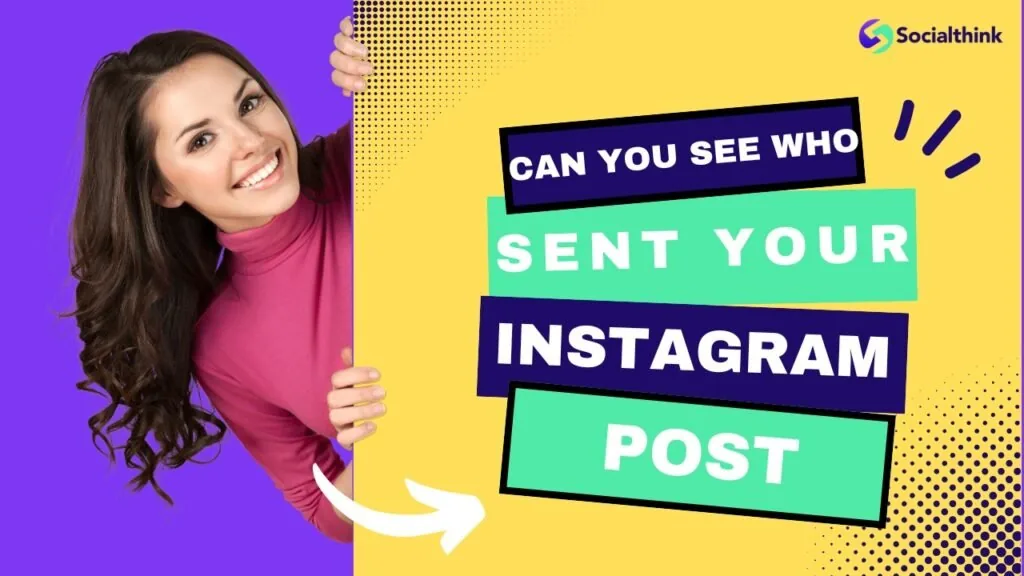Can You See Who Sent Your Instagram Post? Can You See Who Sent Your Instagram Post?