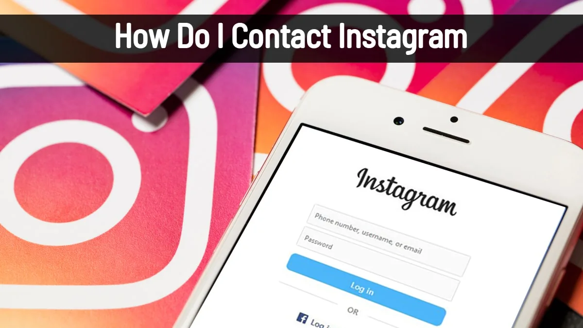 How Do I Contact Instagram?