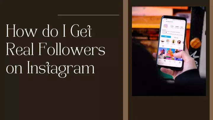 How Do I Get Followers on Instagram?