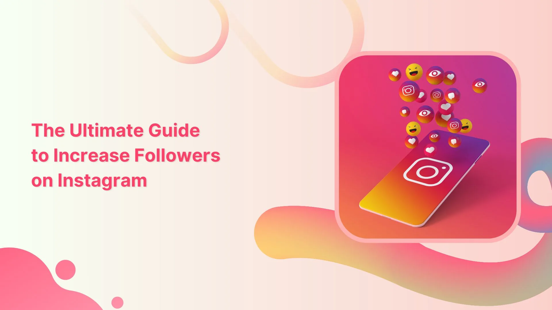 How to Gain Followers on Instagram: 2026 Growth Guide