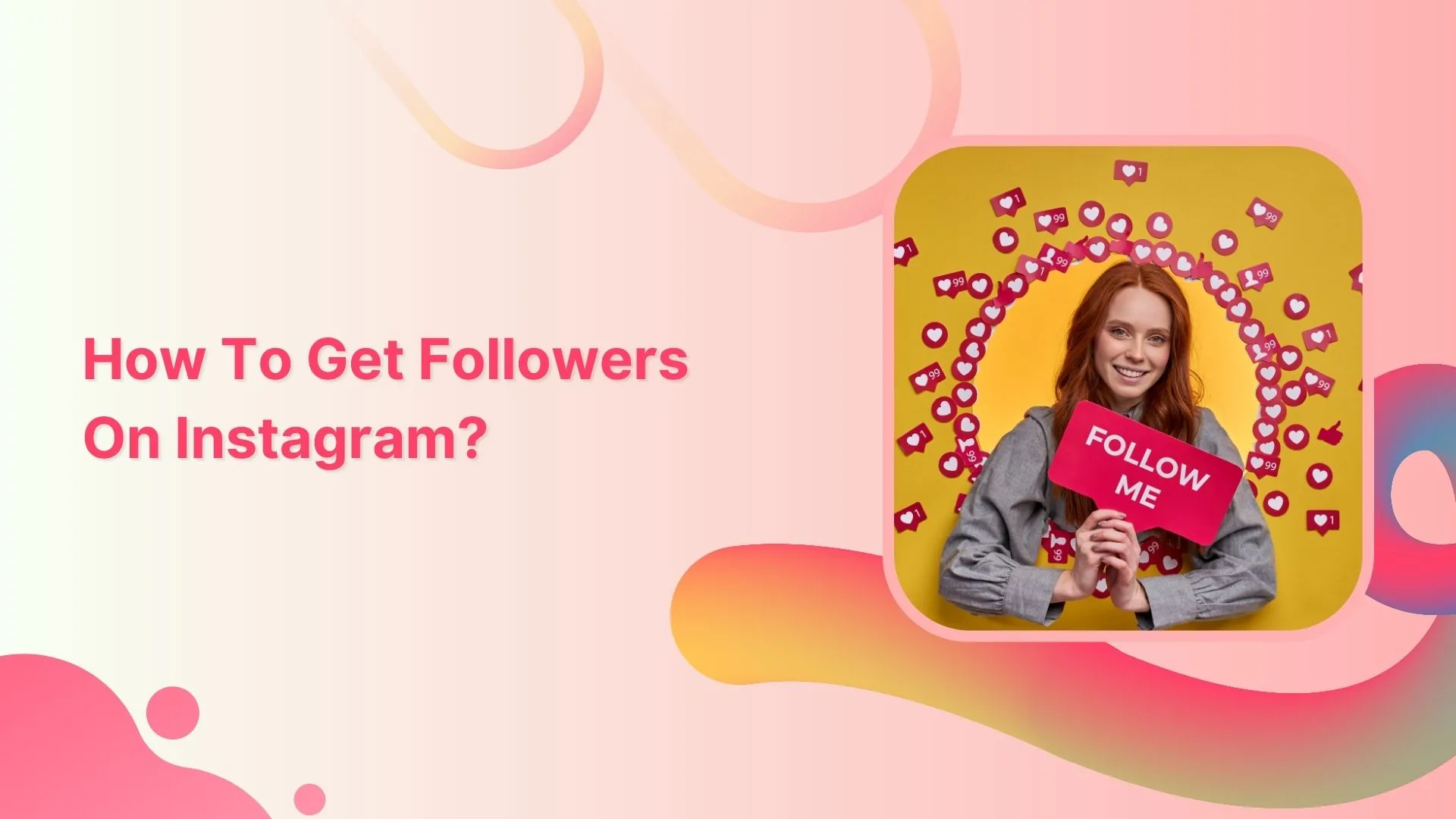 How to Get More Followers on Instagram Organically (2026) How to Get More Followers on Instagram Organically (2026)
