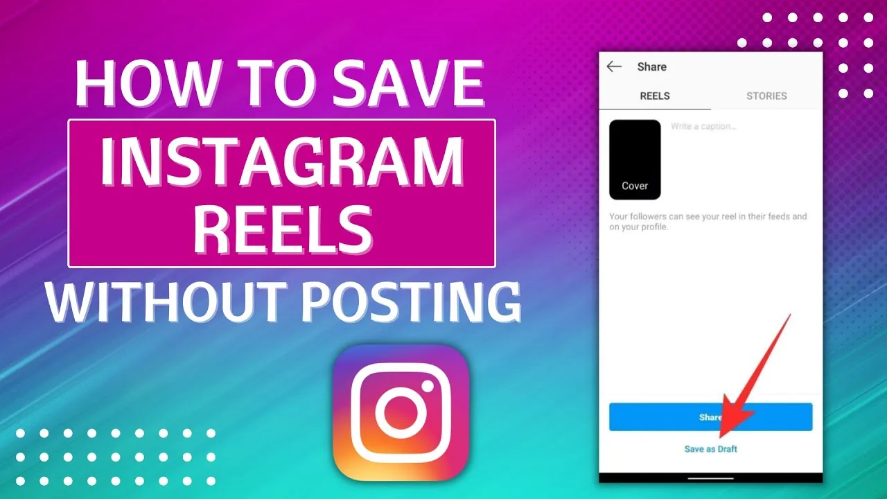 How to Save Instagram Reels to Your Phone or App