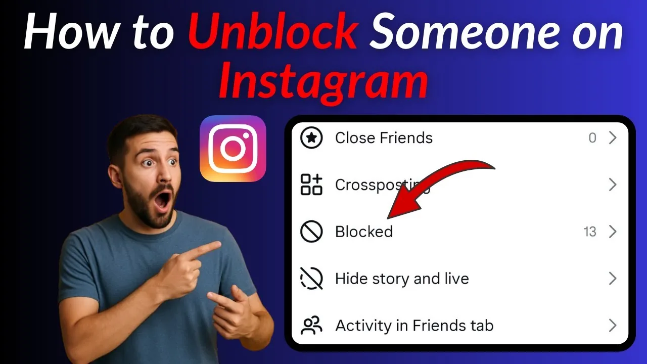 How to Unblock Someone on Instagram (2026 Steps)