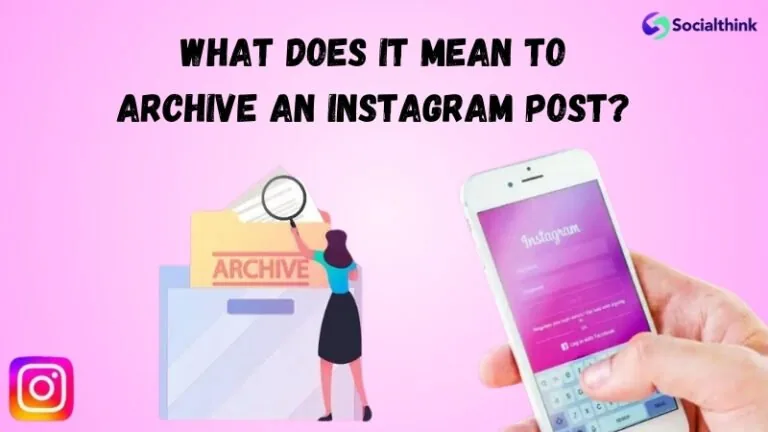 What Does Archive Mean on Instagram? A Full Explainer